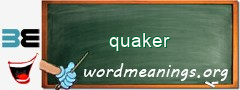 WordMeaning blackboard for quaker